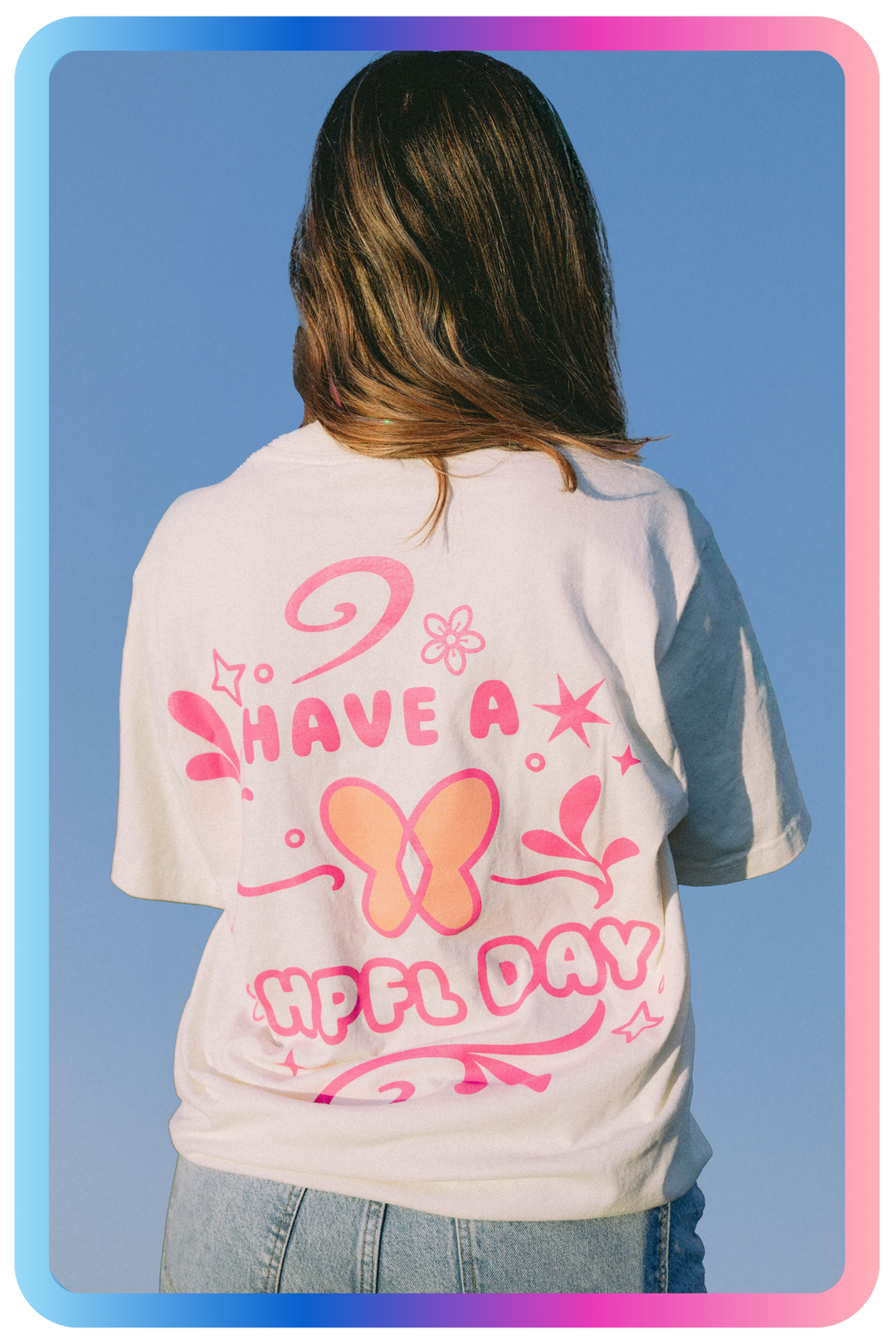 Back of have a HPFL day Tee