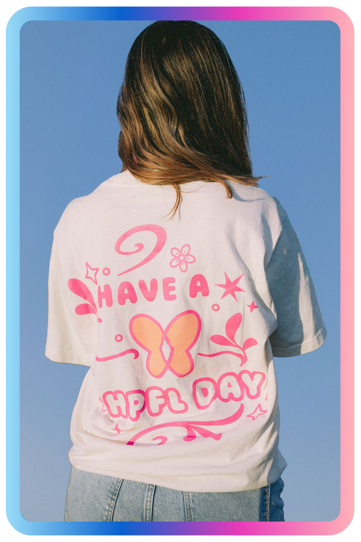 Back of have a HPFL day Tee