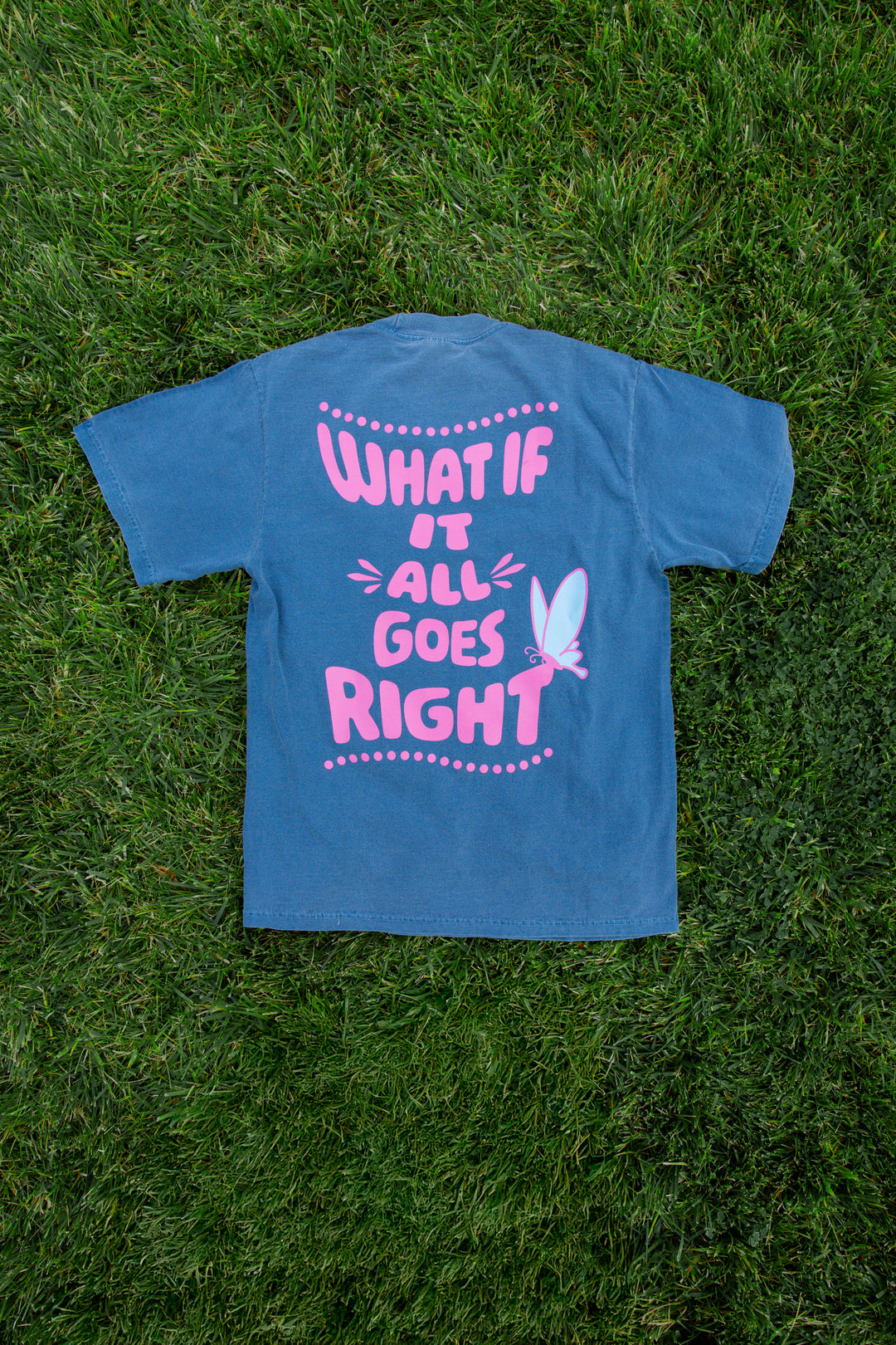 Hope showcasing what if it all goes right tee